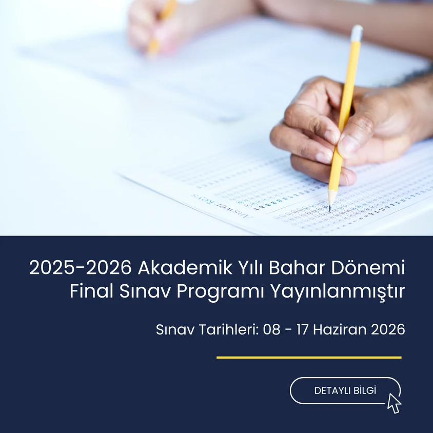2025-2026 Akademik Yılı Bahar Dönemi Final Sınav Programı